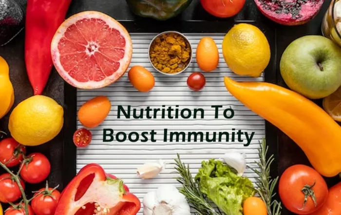 Nutrition To Boost Immunity