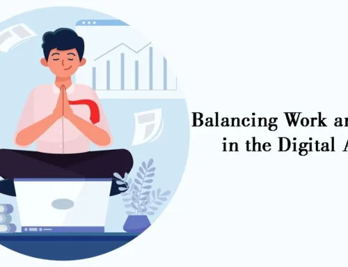 Balancing Work and Life in the Digital Age